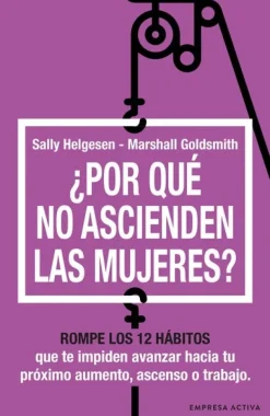 ¿POR QUÉ NO ASCIENDEN LAS MUJERES?