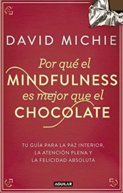 POR QUE EL MINDFULNESS ES MEJO