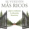 POR QUE LOS RICOS SE VUELVEN MAS RICOS