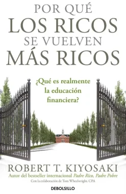 POR QUE LOS RICOS SE VUELVEN MAS RICOS