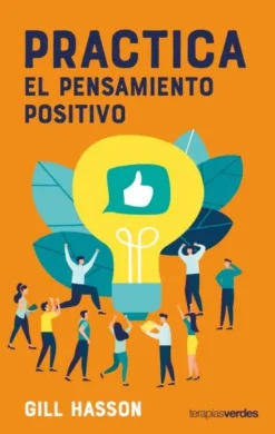 PRACTICA EL PENSAMIENTO POSITIVO