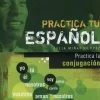PRACTICA TU ESPAÑOL - LA CONJUGACION