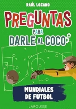 PREGUNTAS PARA DARLE AL COCO - MUNDIALES DE FUTBOL