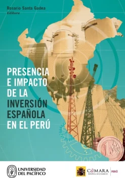 PRESENCIA E IMPACTO DE LA INVERSION ESPAÑOLA EN EL PERU