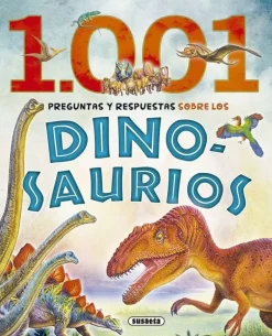 PRIMERA BIBLIOTECA: 1001 PREGUNTAS Y RESPUESTAS SOBRE LOS DINOSAURIOS