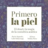 PRIMERO LA PIEL