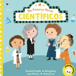 PRIMEROS HEROES. CIENTIFICOS