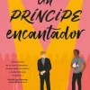 PRINCIPE ENCANTADOR, UN