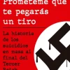 PROMÉTEME QUE TE PEGARÁS UN TIRO