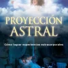 PROYECCION ASTRAL