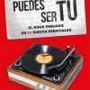 PUEDES SER TU: EL ROCK PERUANO EN 50 DISCOS ESENCIALES