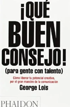 QUE BUEN CONSEJO! (PARA GENTE CON TALENTO)