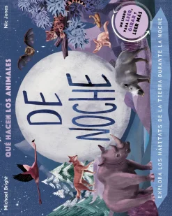 QUE HACEN LOS ANIMALES DE DIA  /  DE NOCHE