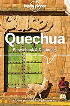 QUECHUA PHRASEBOOK & DICTIONARY 5