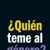 ¿QUIEN TEME AL GENERO?