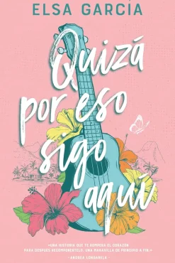 QUIZÁS POR ESO SIGO AQUÍ