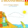 RACCONTAMI 1 - LIBRO + AUDIO ONLINE
