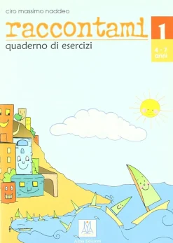 RACCONTAMI 1 - QUADERNO DI ESERCIZI