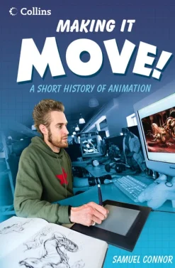 READ ON - MAKING IT MOVE! A SHORT HISTORY OF ANIMATION