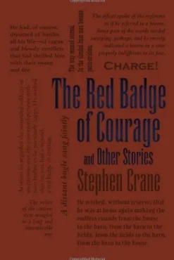 RED BADGE OF COURAGE AND OTHER STORIES