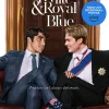 RED, WHITE & ROYAL BLUE: A NOVEL