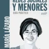 REDES SOCIALES Y MENORES. GUÍA PRÁCTICA