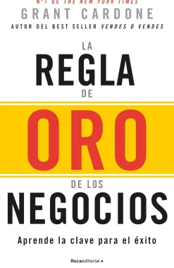 REGLA DE ORO DE LOS NEGOCIOS, LA