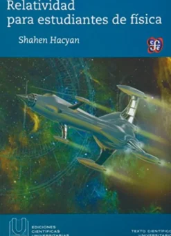 RELATIVIDAD PARA ESTUDIANTES DE FISICA