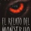RELATO DEL MONSTRUO, EL
