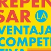 REPENSAR LA VENTAJA COMPETITIVA