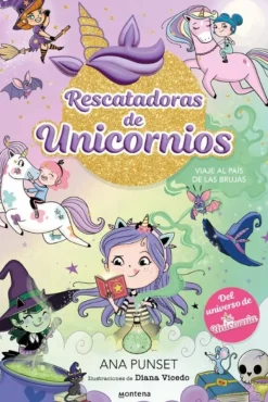 RESCATADORAS DE UNICORNIOS 3 - VIAJE AL
