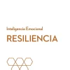 RESILIENCIA. SERIE INTELIGENCIA EMOCIONAL HBR