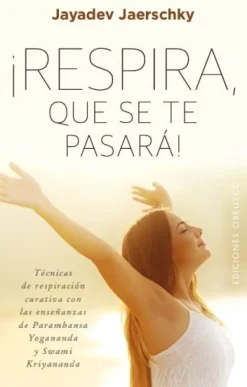 ¡RESPIRA, QUE SE TE PASARA!