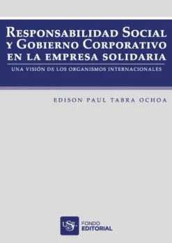 RESPONSANBILIDAD SOCIAL Y GOBIERNO CORPORATIVO EN LA EMPRESA SOLIDARIA