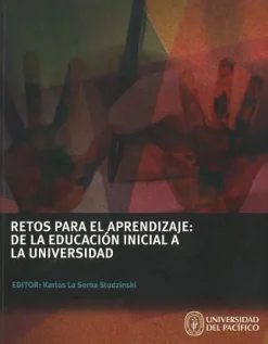 RETOS PARA EL APRENDIZAJE  DE LA EDUCACION INICIAL A LA UNIVERSIDAD