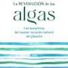 REVOLUCIÓN DE LAS ALGAS, LA