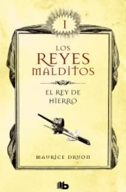 REY DE HIERRO, EL. REYES MALDITOS 1