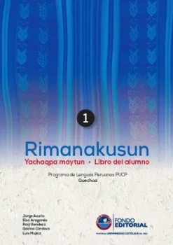 RIMANAKUSUN 1: YACHACHIQPA MAYTUN - LIBRO DEL ALUMNO Y LIBRO DE TAREAS (CON CD)
