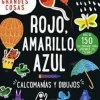 ROJO, AMARILLO, AZUL - CALCOMANIAS Y DIBUJOS