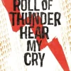 ROLL OF THUNDER HEAR MY CRY
