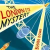 ROLLERCOASTERS: LONDON EYE MYSTERY