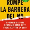 ROMPE LA BARRERA DEL NO