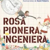 ROSA PIONERA, INGENIERA