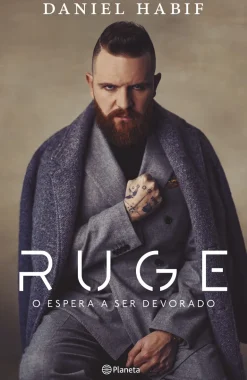 RUGE O ESPERA A SER DEVORADO