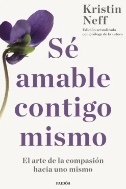 SÉ AMABLE CONTIGO MISMO