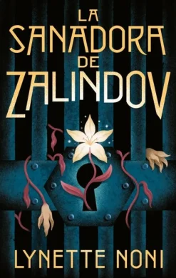 SANADORA DE ZALINDOV, LA