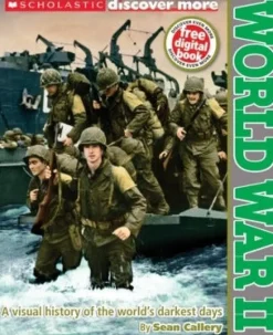 SCHOLASTIC DISCOVER MORE: WORLD WAR II