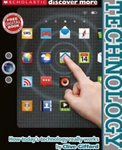 SCHOLASTIC DISCOVER MORE: TECHNOLOGY