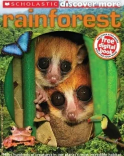 SCHOLASTIC DISCOVER MORE: RAINFOREST
