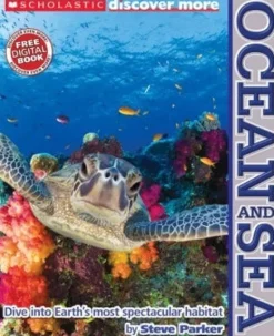 SCHOLASTIC DISCOVER MORE: OCEAN AND SEA